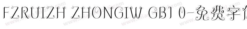 FZRUIZH ZHONGIW GB1 0字体转换